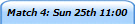 Match 4: Sun 25th 11:00